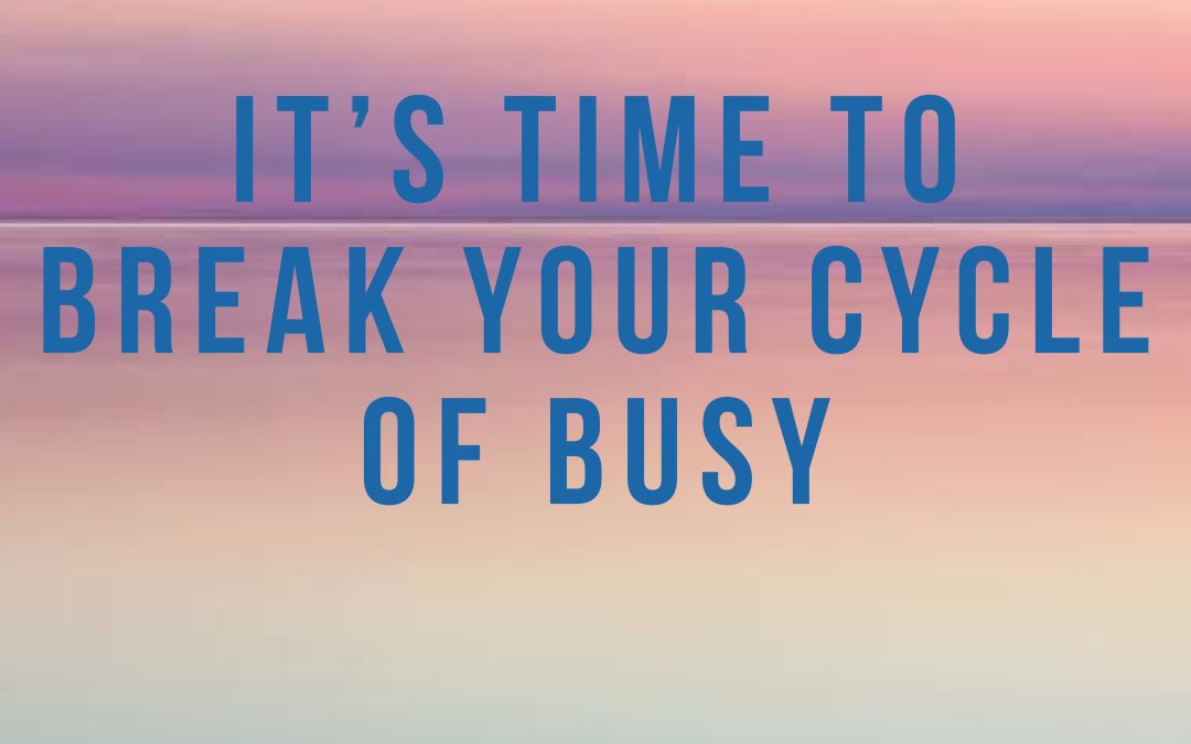 From Busy to Balanced: Discover the Secrets to Thriving in a Busy World